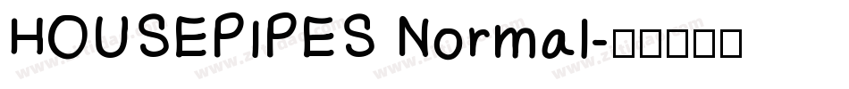 HOUSEPIPES Normal字体转换